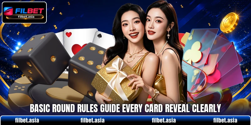 Basic round rules guide every card reveal clearly Basic round rules guide every card reveal clearly