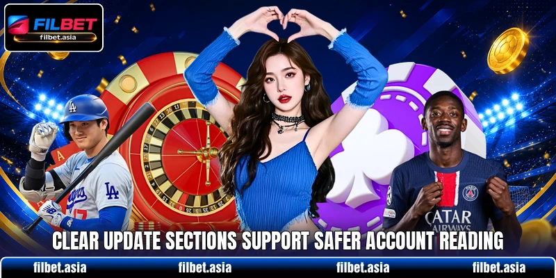 Clear update sections support safer account reading Clear update sections support safer account reading